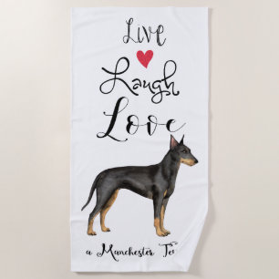 Live Laugh Love a Manchester Terrier Beach Towel