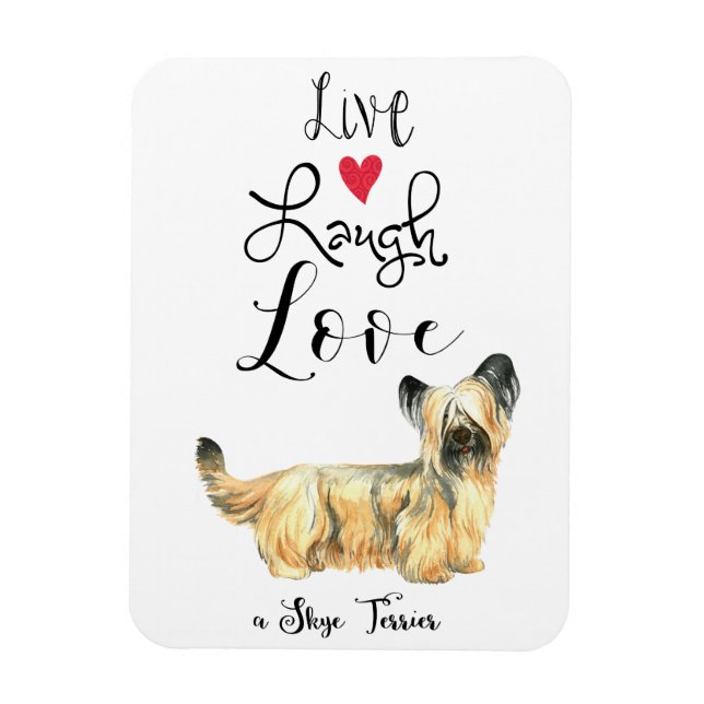 Live Laugh Love a Skye Terrier Magnet (Vertical)
