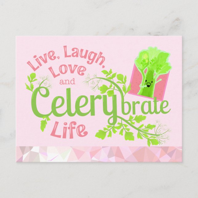 Live, Laugh, Love and Celerybrate Life Postcard (Front)