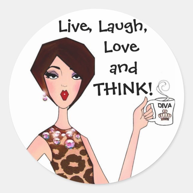 "LIVE, LAUGH, LOVE and THINK!" DIVA Stickers (Front)