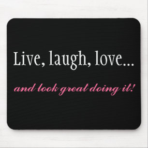 Live, Laugh, Love Black Computer Mousepad