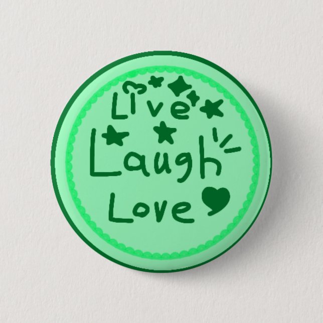 Live Laugh Love Button Positive Affirmation Badge (Front)