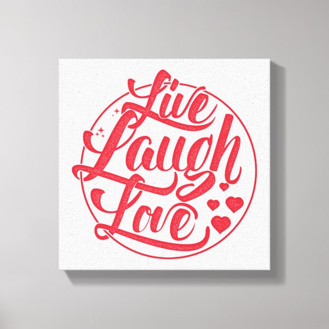 Live Laugh Love Canvas Print (Front)