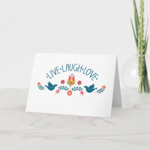 Live Laugh Love Card