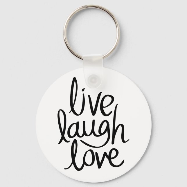 Live Laugh Love – Classic Inspirational Typography Key Ring (Front)