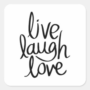 Live Laugh Love – Classic Inspirational Typography Square Sticker