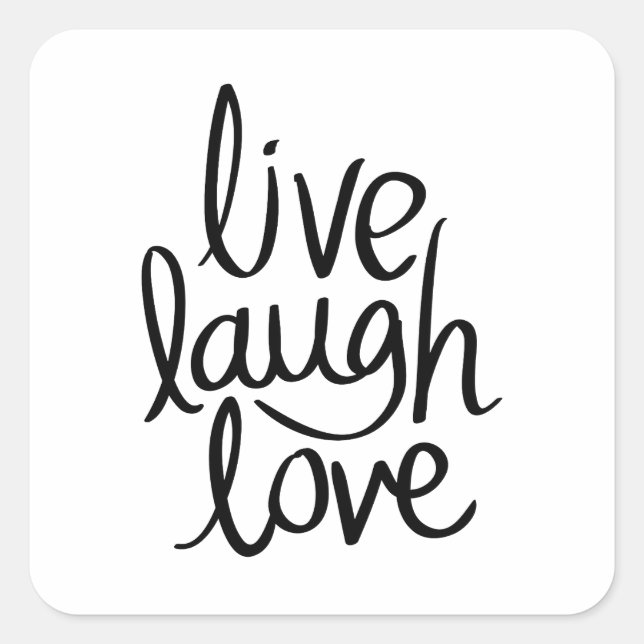 Live Laugh Love – Classic Inspirational Typography Square Sticker (Front)