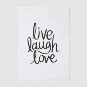 Live Laugh Love – Classic Inspirational Typography Tissue Paper