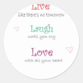 Live Laugh Love Classic Round Sticker