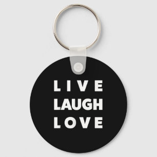 Live Laugh Love Cool Inspiration Motivational Grap Key Ring