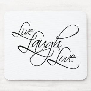 Live  Laugh  Love Customise Product Mouse Mat