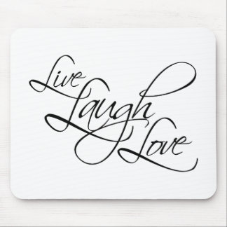 Live Laugh Love Customise Product Mouse Mat