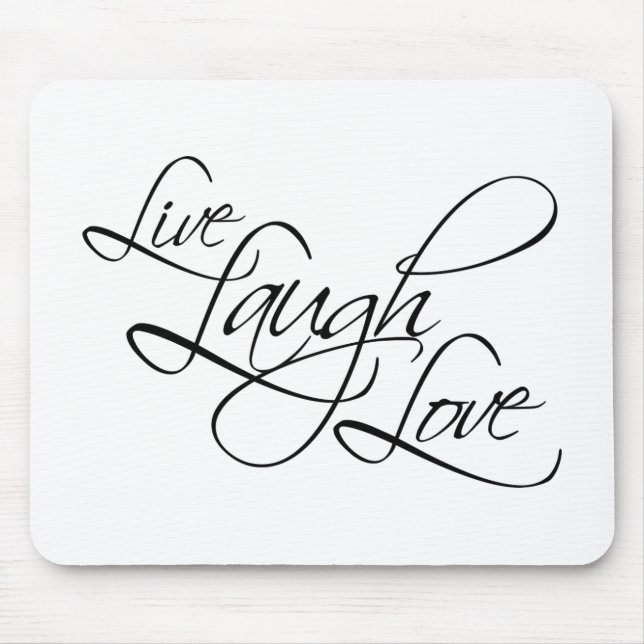 Live  Laugh  Love Customise Product Mouse Mat (Front)