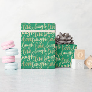 Live Laugh Love Faux Gold Lettering Green Wrapping Paper