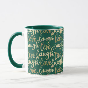 Live Laugh Love Faux Gold Lettering Hunter Green Mug