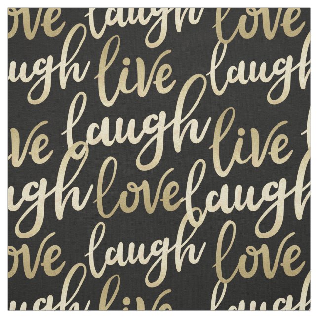 Live Laugh Love Faux Gold Lettering Pattern Fabric (Swatch)