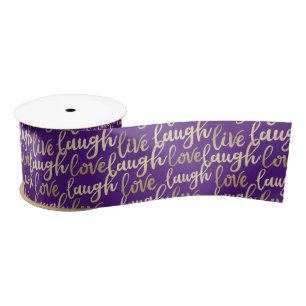 Live Laugh Love Faux Gold Lettering Royal Purple Satin Ribbon