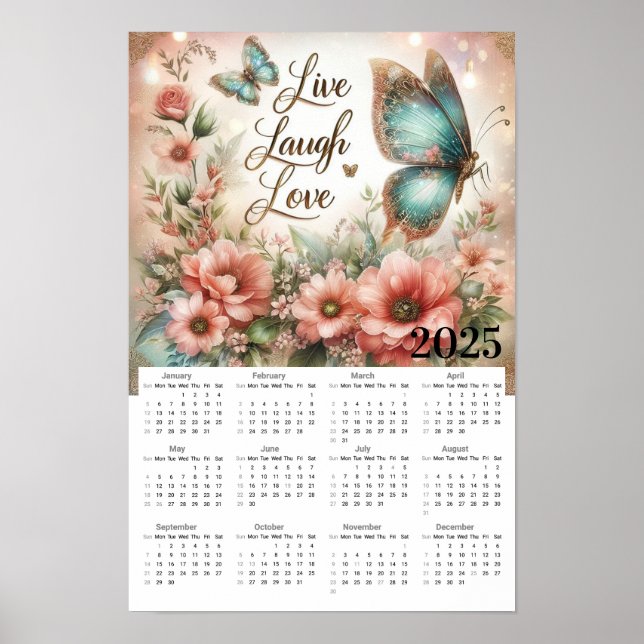 Live Laugh Love Flowers and Butterflies Calendar Poster (Front)