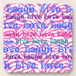 Live Laugh Love Girly Pink Zebra Stripes Print Coaster