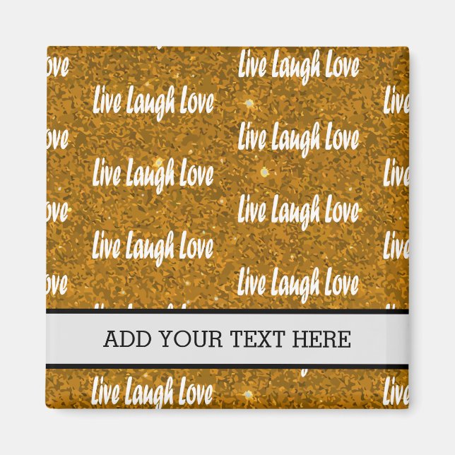 Live Laugh Love Golden Motivational Magnet (Front)