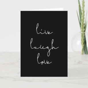 Live laugh love greeting card