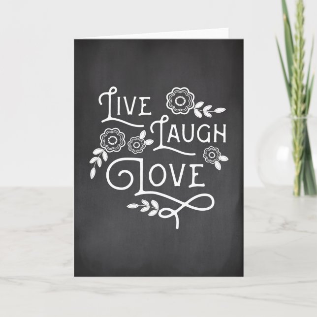 Live Laugh Love Greeting Card - Chalkboard Style (Front)