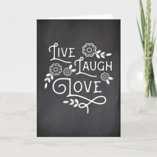 Live Laugh Love Greeting Card - Chalkboard Style