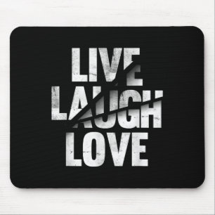 Live Laugh Love Inspiration Motivational Graphic Q Mouse Mat
