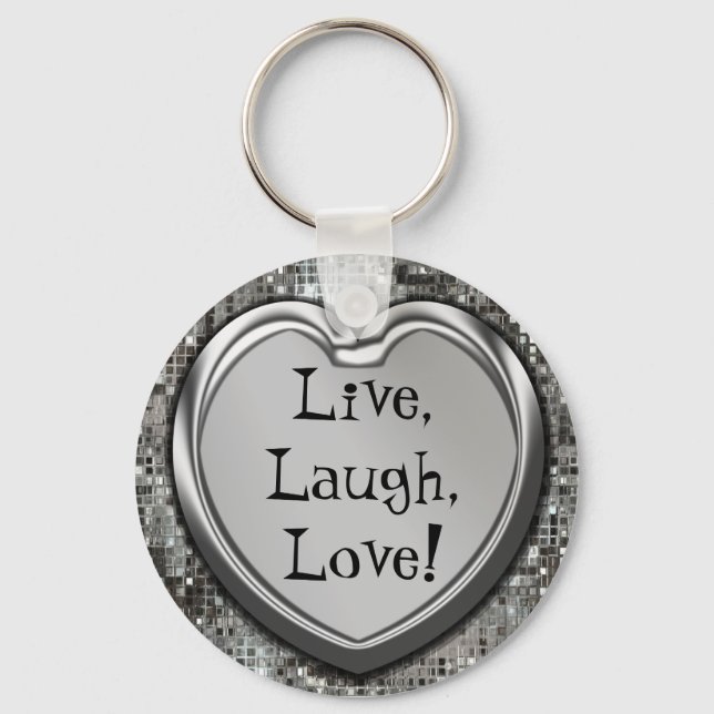 Live, Laugh, Love! Keychain (Front)
