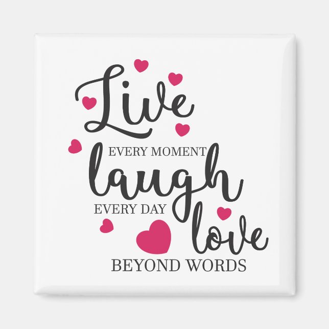 Live Laugh Love Magnet (Front)