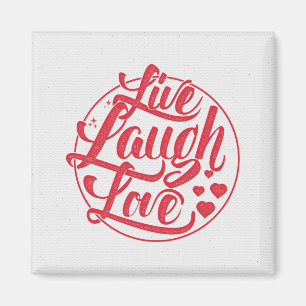 Live Laugh Love Magnet