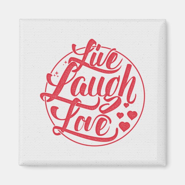 Live Laugh Love Magnet (Front)