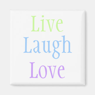 Live Laugh Love Magnet