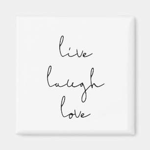 Live laugh love magnet