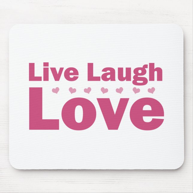 Live Laugh Love Mouse Mat (Front)