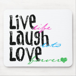 Live Laugh Love Mouse Mat