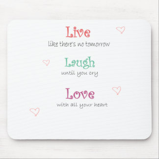 Live Laugh Love Mouse Mat