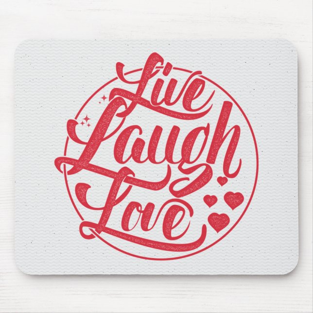Live Laugh Love Mouse Mat (Front)
