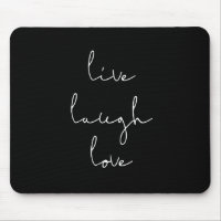 Live laugh love mousepad