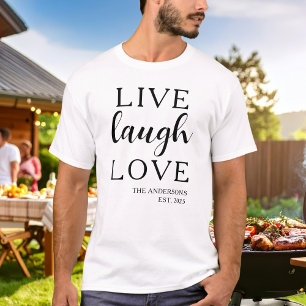 Live Laugh Love Name Established T-Shirt