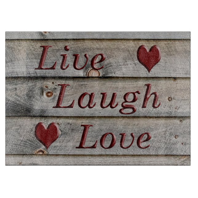 Live Laugh Love on the side of a barn Cutting Board (Front)