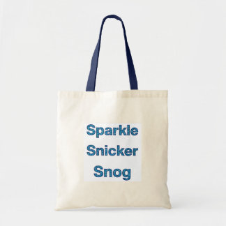 Live Laugh Love or Sparkle Snicker Snog Tote Bag