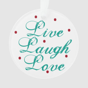 Live Laugh Love Ornament with dots
