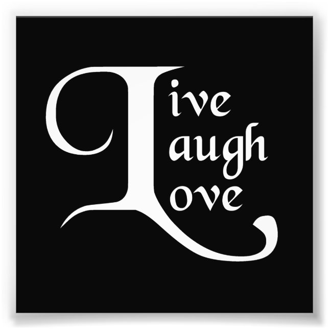 Live, Laugh, Love Photo Print (Front)