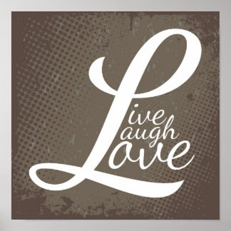 LIVE LAUGH LOVE POSTER