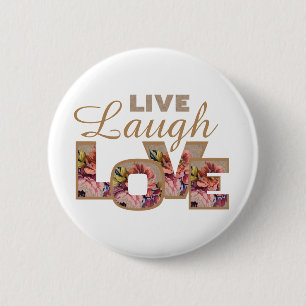 Live, Laugh, Love Rustic Floral Letters 6 Cm Round Badge