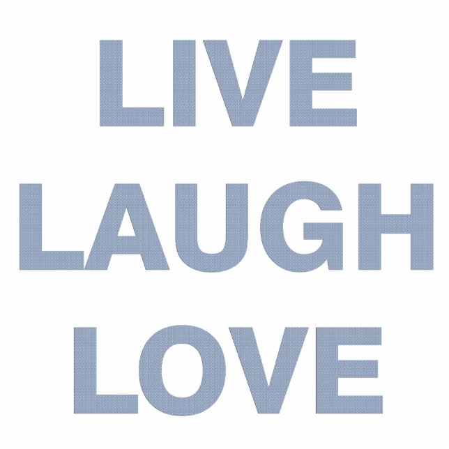 Live Laugh Love Standing Photo Sculpture (Front)