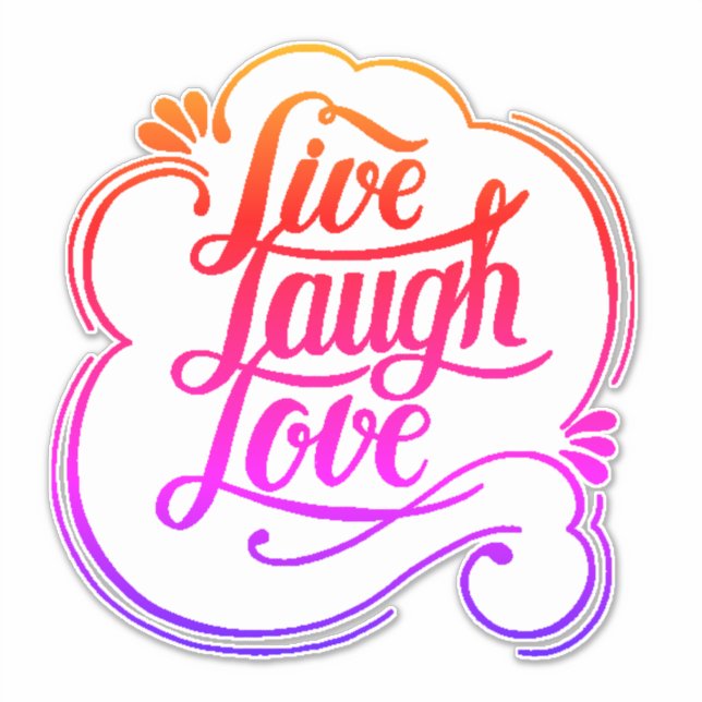 LIve laugh love  Sticker (Front)