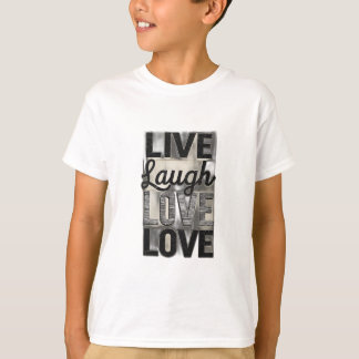 Live / Laugh / Love T-Shirt