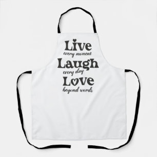 live, laugh, love - three beautiful words apron